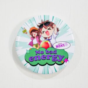 Quote Pin - No Bad Energy